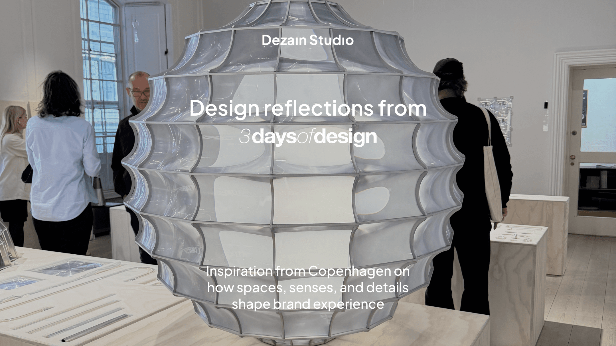 What 3daysofdesign Taught Us About Brand Experience
